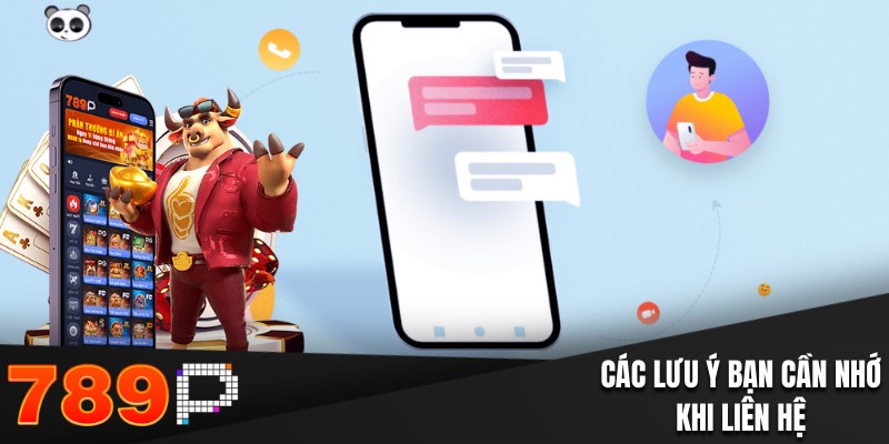 Các lưu ý bạn cần nhớ khi liên hệ đội ngũ nhà cái