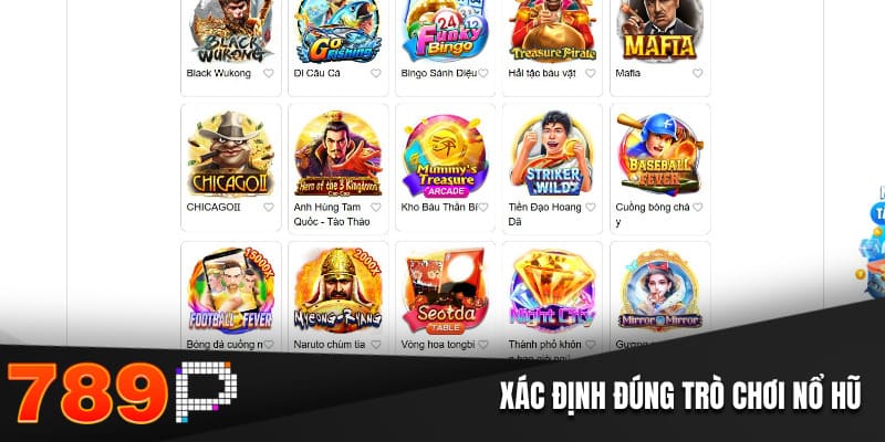 Xác định đúng trò chơi nổ hũ