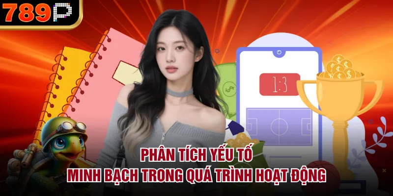 Phân tích yếu tố minh bạch trong quá trình hoạt động